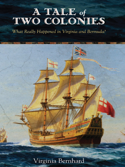 Title details for A Tale of Two Colonies by Virginia Bernhard - Available